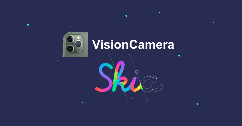React Native Camera Vision x Skia : les nouveautés de la v4